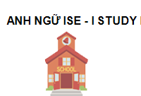 TRUNG TÂM Trung tâm Anh ngữ ISE - I Study English - Cơ sở Quận 3 Thành phố Hồ Chí Minh